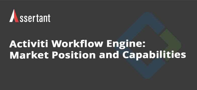 Assertant article thumbnail explaining the Activiti workflow engine, BPM capabilities, market positioning, and how Activiti supports Assertec workflow automation.